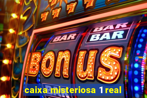 caixa misteriosa 1 real